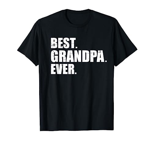 Best Grandpa Ever T-Shirt