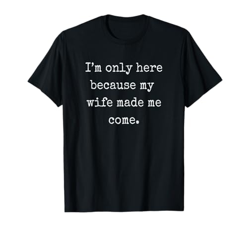 Funny Husband from Wife Gift t-shirt T-Shirt