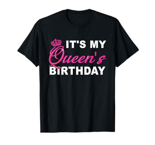 It's My Queen's Birthday! Couples Matching Birthday T-Shirt T-Shirt