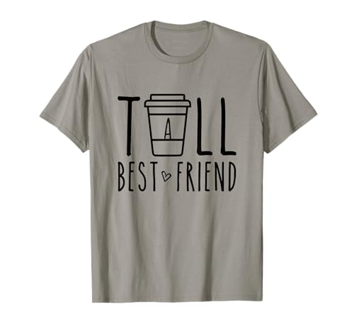 Tall Best Friend Funny BFF Matching Outfit Two Bestie Coffee T-Shirt