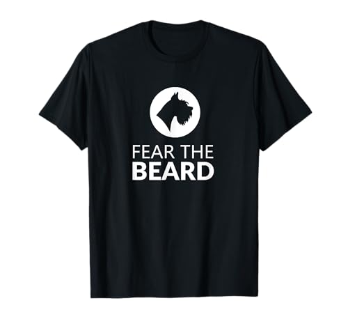 Fear The Beard Funny Schnauzer Lover T Shirt Gift T-Shirt