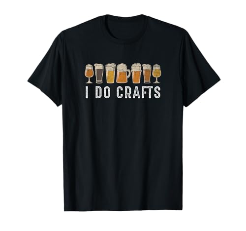 Craft Beer Vintage I Do Crafts Home Brew Art T-Shirt