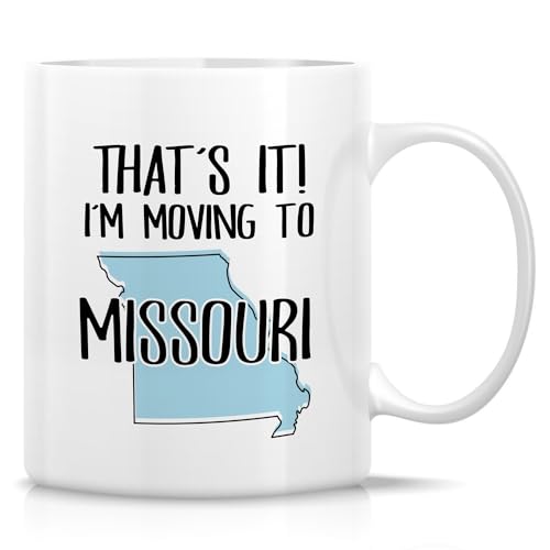 Retreez Funny Mug - That's it I'm Moving to Missouri Hello to the Show-Me State - 11 Oz Ceramic Coffee Cups for Relocating to Missouri - Gift For Moving Away, Housewarming, Graduation, Travel Souvenir