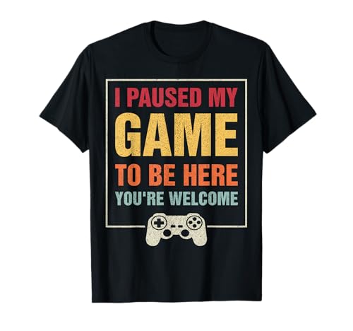 I Paused My Game To Be Here Teen Boy Gifts Video Gamer T-Shirt