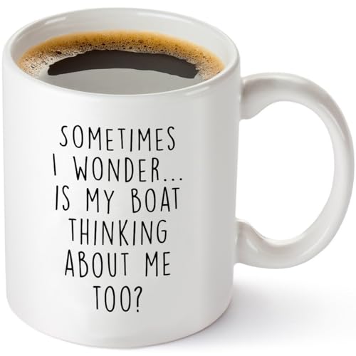 Gelid Sometimes I Wonder Is My Boat Is Thinking About Me Too - Funny Boat Captain Gift Idea for Men, Him, Husband - Best Nautical Sailor Birthday Present for Dad - 11oz White Coffee Mug Tea Cup