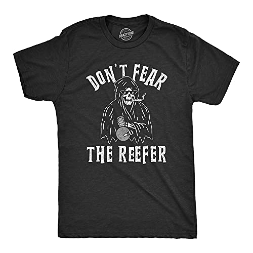 Mens Don't Fear The Reefer Tshirt Funny Grim Reaper 420 Halloween Sarcastic Weed Tee Mens Funny T Shirts Halloween T Shirt for Men Funny 420 T Shirt Black L