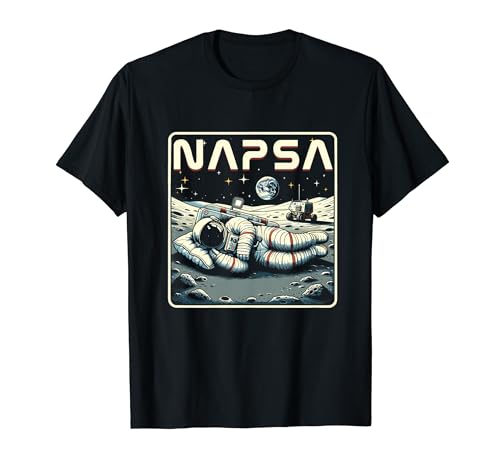 Retro Napsa Astronaut Outer Space Pun Novelty Funny Space T-Shirt