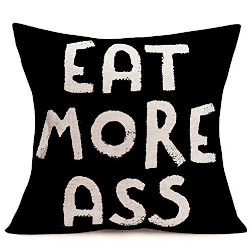 Doitely Funny Quotes Throw Pillow Covers Home Bedroom Decor Black White Words Eat More Ass Standard Pillow Cases Cushion Covers Cotton Linen 18x18 Inch Pillow Shams