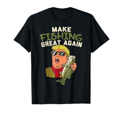 Make Fishing Great Again Trump Funny Fisherman Angler Gift T-Shirt