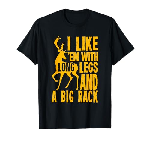 Funny Deer Hunting Quote Gift for Hunters T-Shirt