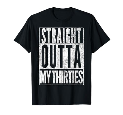 1984 Straight Outta My Thirties 40th BIRTHDAY Gift 40 Years T-Shirt