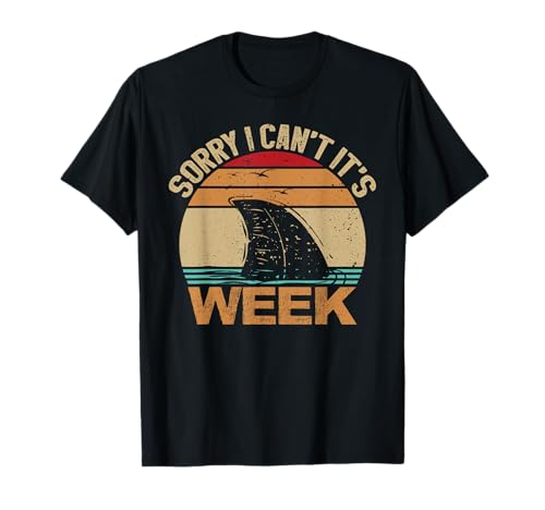 Sorry I Can't It's Week Funny Vintage Shark lovers T-Shirt