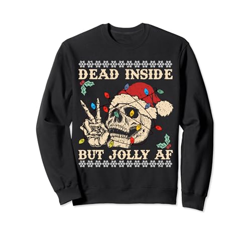 Festive Sarcastic Snarky Skeleton Ugly Christmas Sweater Sweatshirt