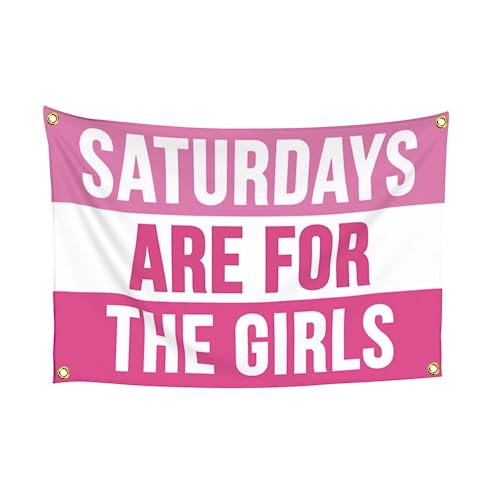 Pink Flag Saturdays Are For The Girls 3x5 Ft College Dorm Rooms Sign Funny Flags For Room Teen Girl Garden Banner Tapestry Party Outdoor Indoor Decoration 36x60in