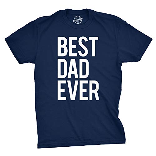 Mens Best Dad Ever T Shirt Funny Tee for Fathers Day Idea for Husband Novelty Mens Funny T Shirts Dad Joke T Shirt for Men Novelty Tees for Men Navy XL