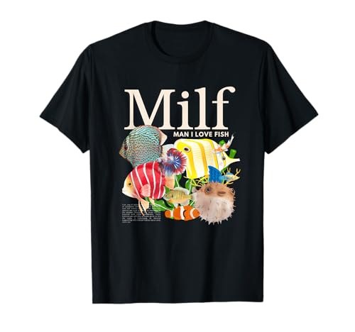 MILF Man I Love Fish Funny Fishing Fisherman Humor Nature T-Shirt