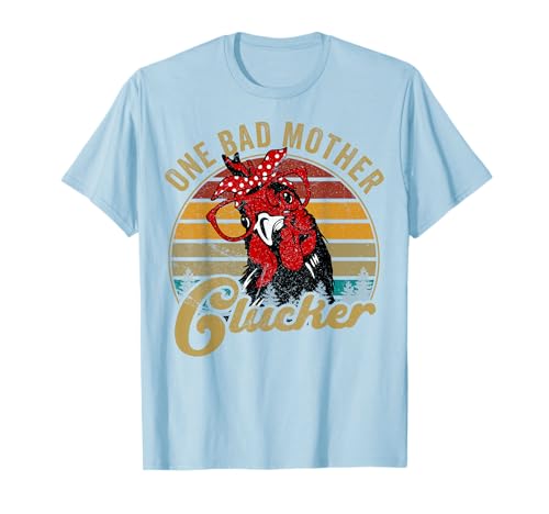 Funny Chicken-Shirt One Bad Mother Clucker Women Mom Day Hen T-Shirt