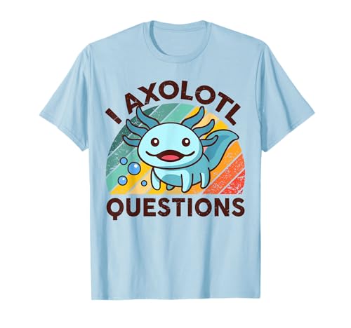 Funny I Axolotl Questions Retro Cute Toddler Boy Girl Kids T-Shirt