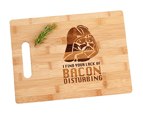 Darth Vader I Find Your Lack Of Bacon Disturbing Engraved Bamboo Wood Cutting Board with Handle Charcuterie Cheese Star Wars Gift 8.5 x 11'