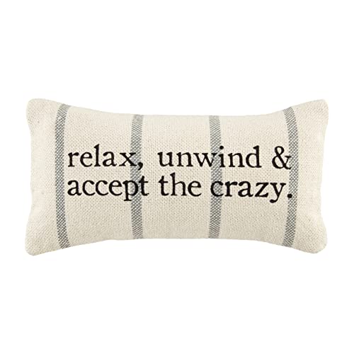 Mud Pie Funny Quote Small Pillow, 12' x 6', Relax