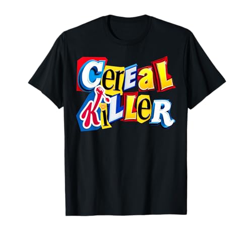 Cereal Killer Graphic for the Cereal Lovers in your family T-Shirt