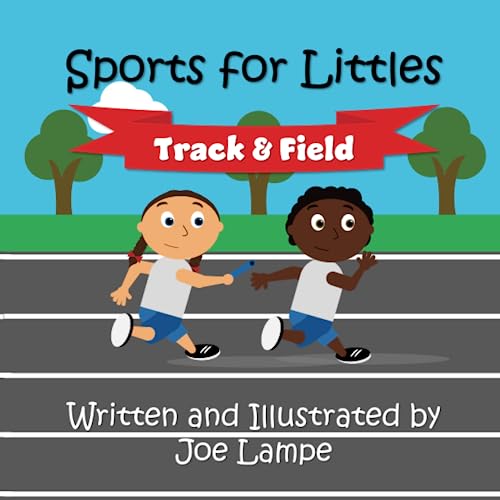 Sports for Littles: Track and Field (Sports for Littles Vol II)