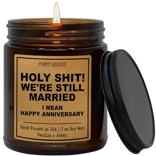 Funny Candles Holy Shit! We're Still Married Anniversary Candle Gift | Vanilla, Amber, Sandalwood Scented Candle for Home | 9oz Amber Jar, 40 Hour Burn Time, Made in The USA