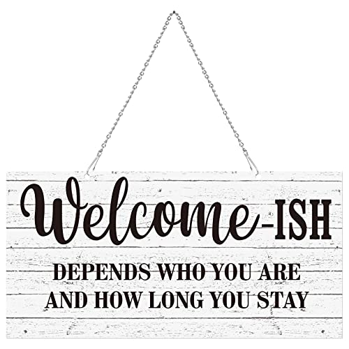 Funny Welcome Sign Front Door Sign Welcome-ish Hanging Sign 12 x 6 Inch, Rustic Welcome Wall Decor Farmhouse Door Decor for Home Porch Decor Entryway (Black Words with White Base)