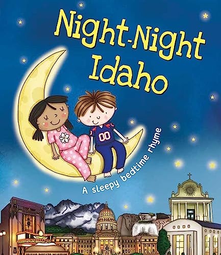 Night-Night Idaho: A Sweet Goodnight Board Book for Kids and Toddlers