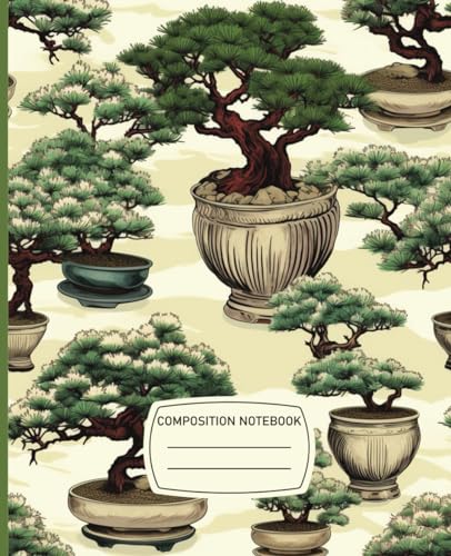 Bonsai Composition Notebook: Wide Ruled (Lined) Bonsai Themed Notepad | 120 Pages | 7.5 x 9.25 Inches | Perfect for Adults, Kids, Students & Teachers | A Gift for Gardening or Bonsai Lover