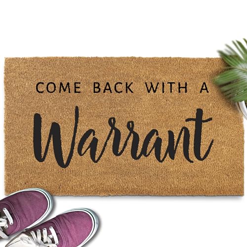 Come Back With A Warrant Doormat 30x17 Inch, Funny Warrant Welcome Mat, Unwelcome Mat, Warrant Door Mat, Come Back With a Warrant Outdoor Doormat, Mats Front Door, Warrant Front Door Mat, Warrant Mat