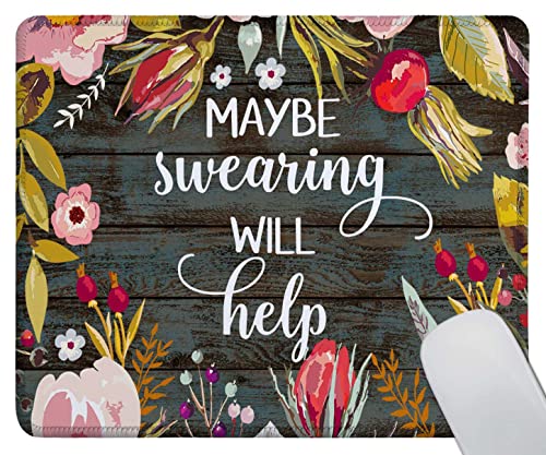 Mouse Pad Fashion Funny Wording Maybe Swearing Will Help Words of Wisdom Keep Calm Non-Slip Rubber Base with Stitched Edges for Gaming Office Home and Travel, 9.5×7.9×0.12 inches