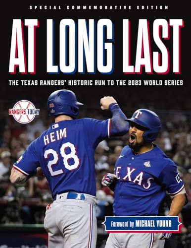 At Long Last: The Texas Rangers' Historic Run to the 2023 World Series