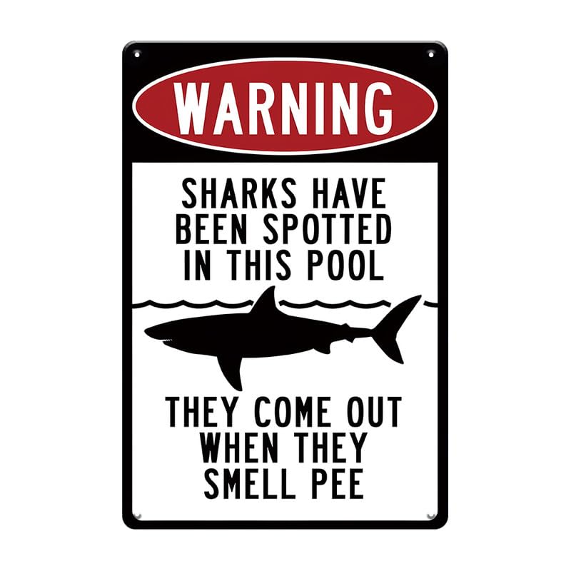 Funny Warning Pool Sign-Sharks Have Been Spotted in This Pool,Outdoor Pool Decor Pool Rules Signs,Summer Decor,Swimming Pool Accessories Warning Sign for Pool,Backyard Swimming Sign,12x8 Inches