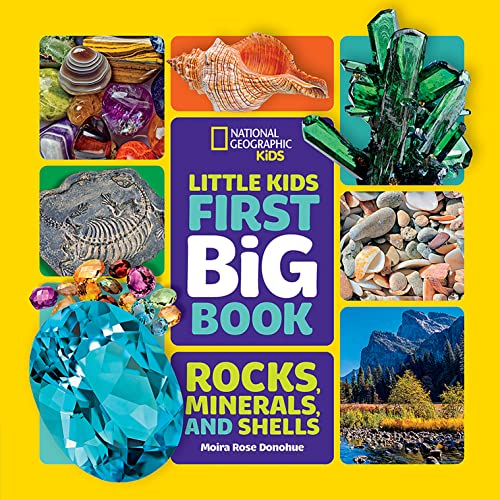 National Geographic Little Kids First Big Book of Rocks, Minerals & Shells (National Geographic Little Kids First Big Books)