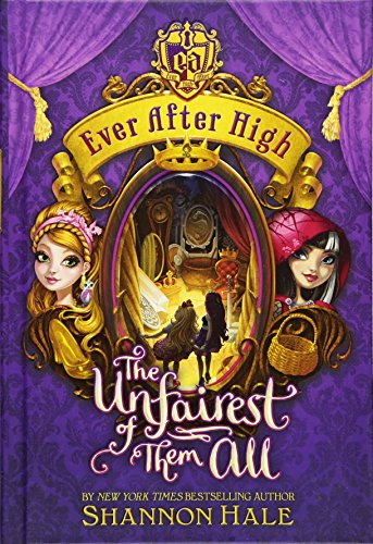 Ever After High: The Unfairest of Them All