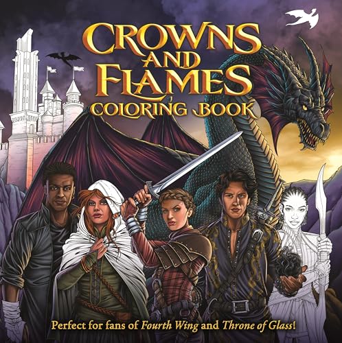 Crowns and Flames Coloring Book: Perfect for Fans of Fourth Wing & Throne of Glass